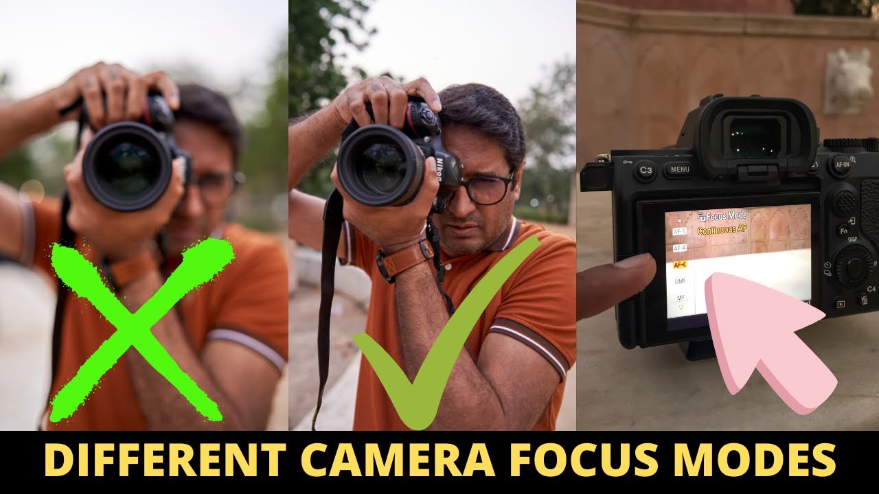 CAMERA FOCUS MODES - HOW AND WHEN TO USE ?