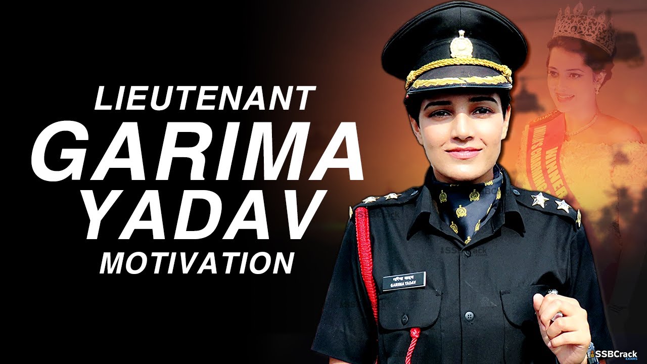 Lieutenant Garima Yadav - From Beauty Pageant Winner To Indian Army Officer