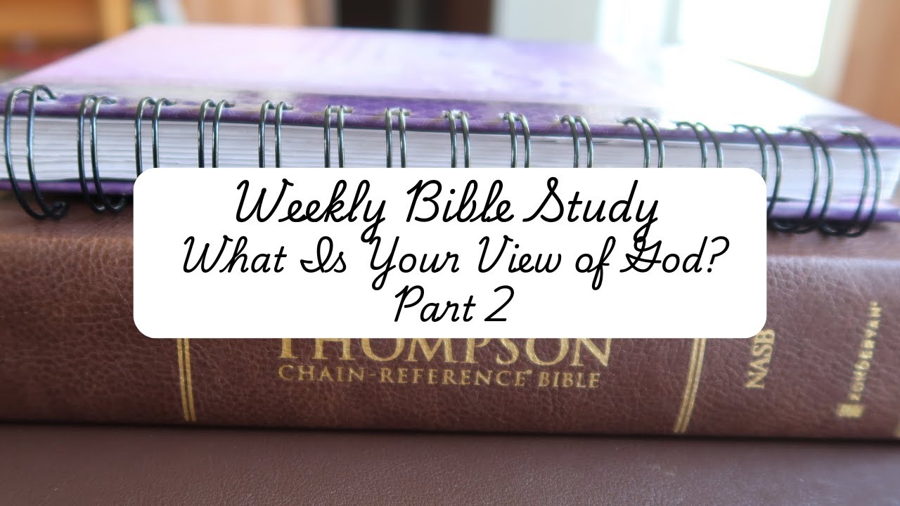 Weekly Bible Study Who Do You Say God Is Part 2