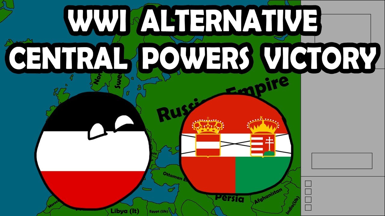 World War I Alternative Central powers Victory By GyLala
