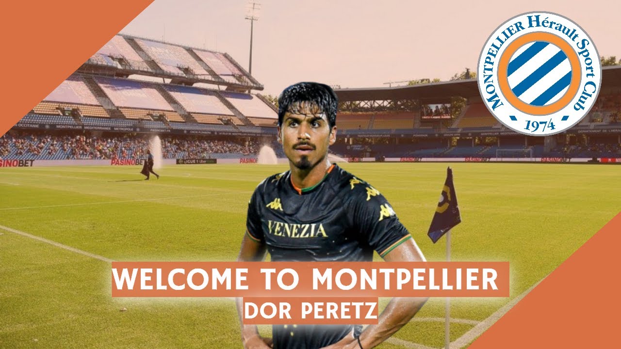 Dor Peretz - 27yo - Welcome to Montpellier ?