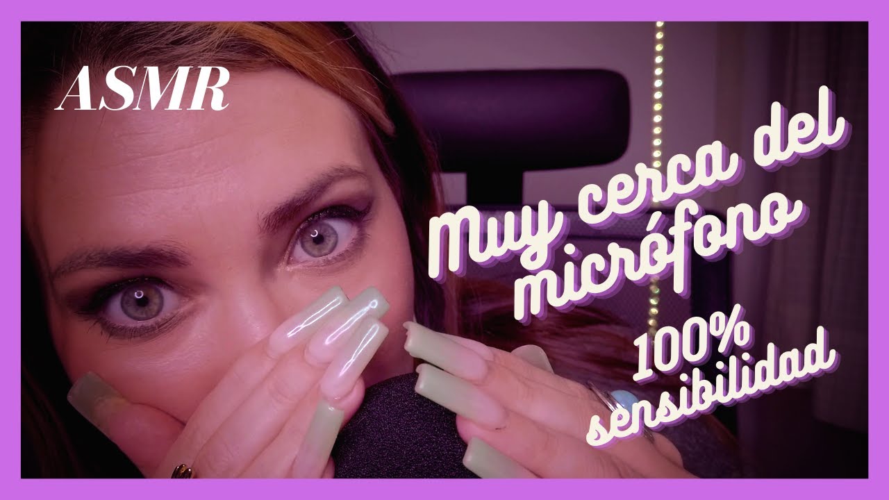 ASMR CERCA DEL MIC (mix de Inaudible, inentendible, charla)