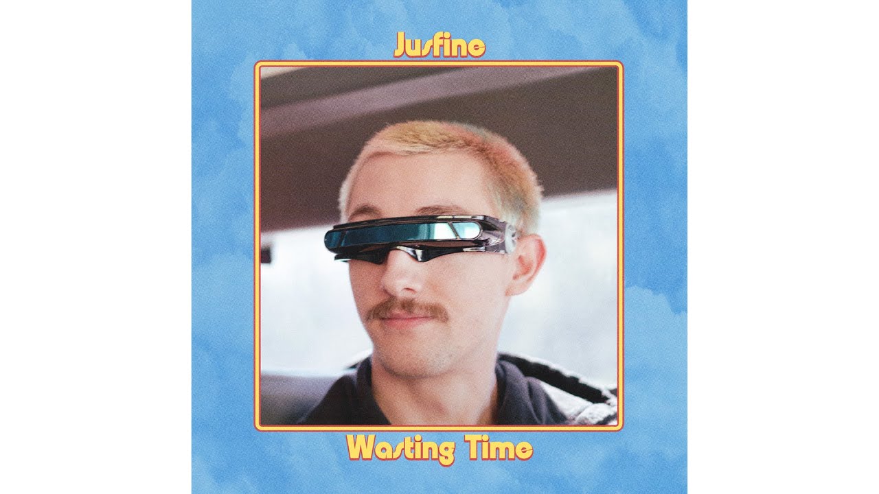 Jusfine - Wasting Time - Full EP Stream