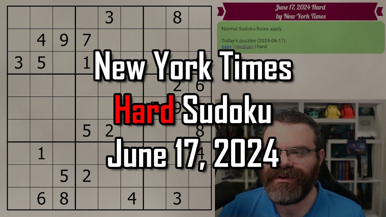NYT Hard Sudoku Walkthrough | June 17, 2024