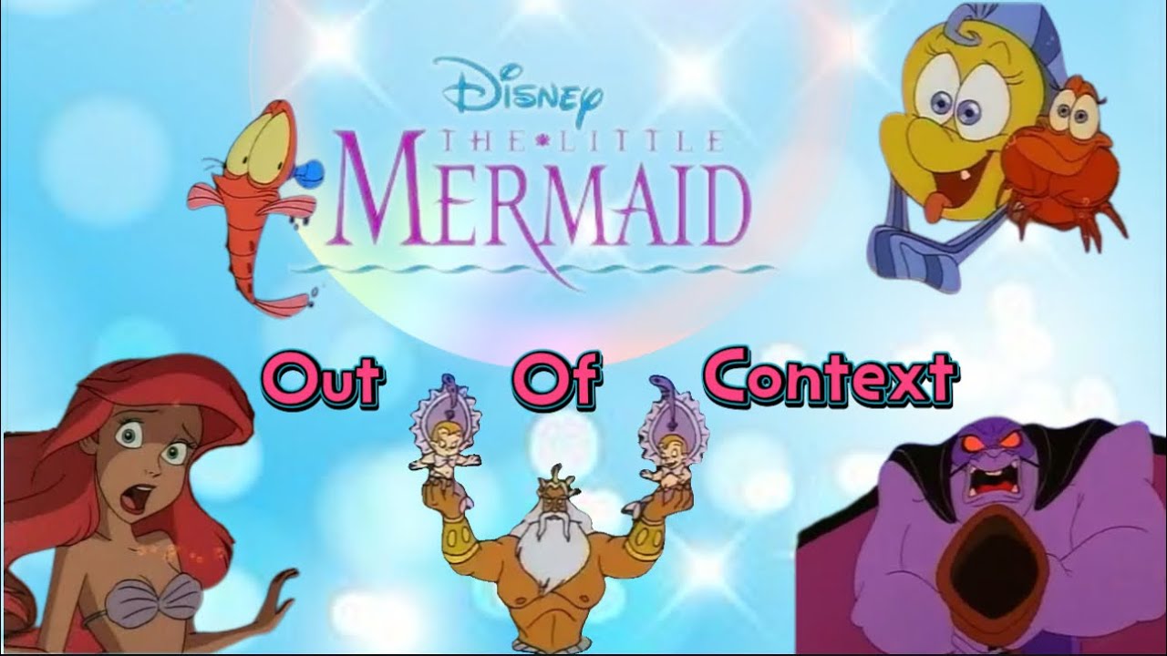 The Little Mermaid: Animated Series (Out Of Context)