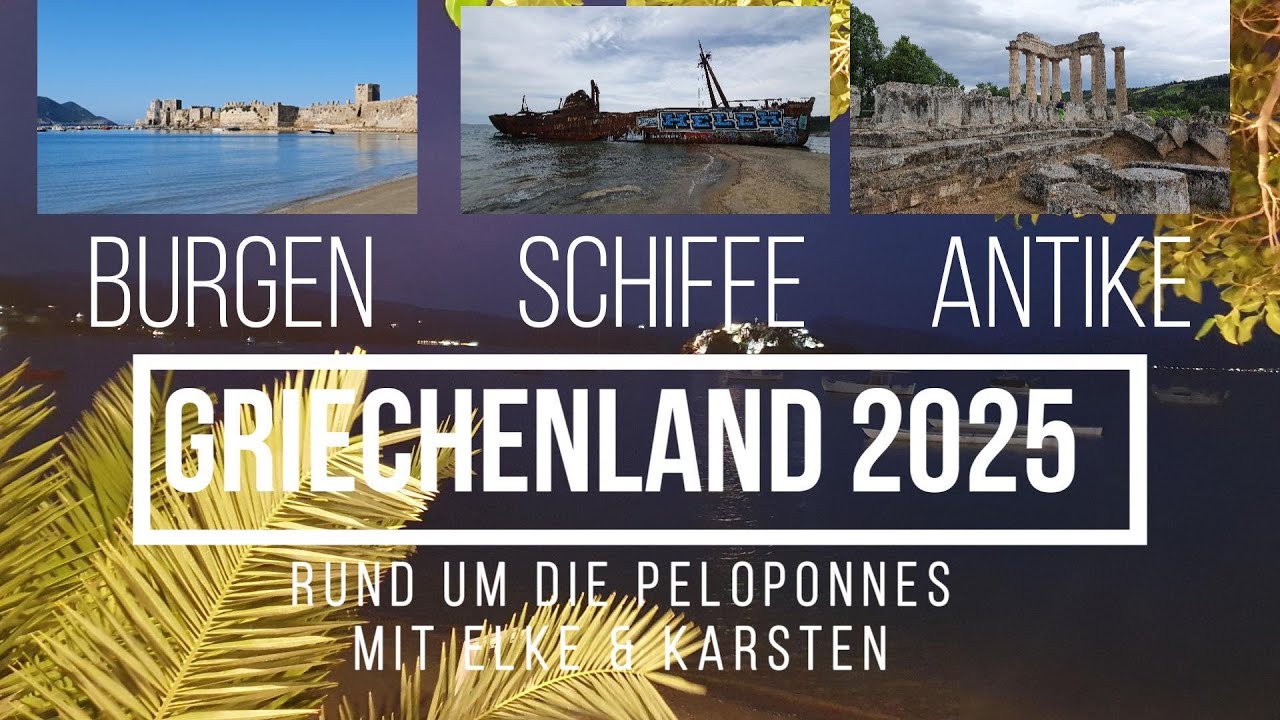 Griechenland 2025 - Rund um die Peloponnes: Olympia-Methoni-Messene-Sparta-Monemvasia-Korinth