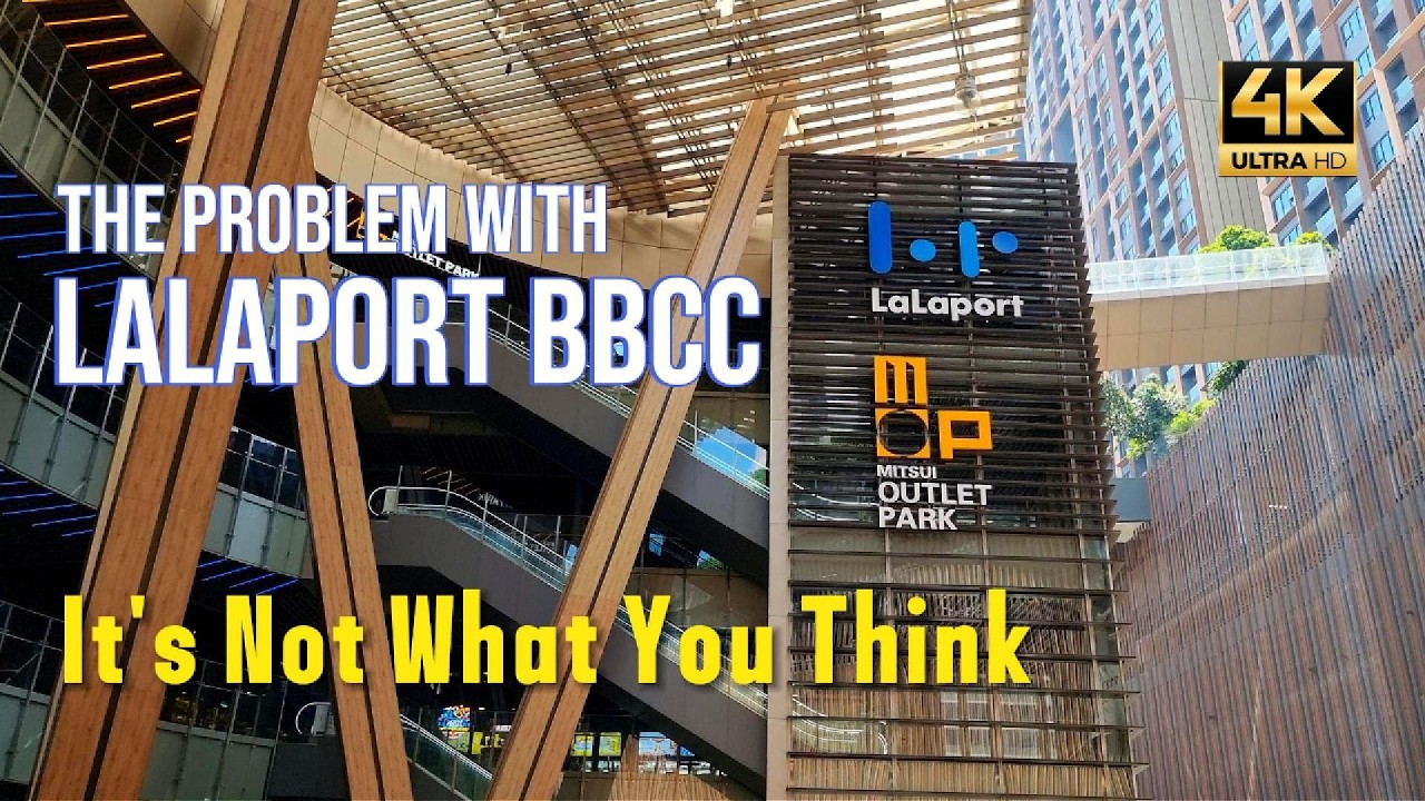 WHAT'S WRONG WITH LALAPORT BBCC - LOCATION OR DESIGN? #LalaportBBCC #BukitBintangCityCentre