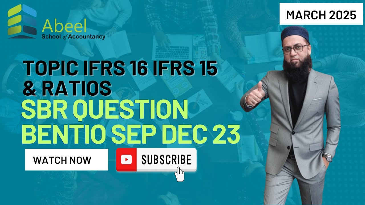 ACCA SBR | QUESTION BENTIO SEP DEC 23 | TOPIC IFRS 16 IFRS 15 AND RATIOS