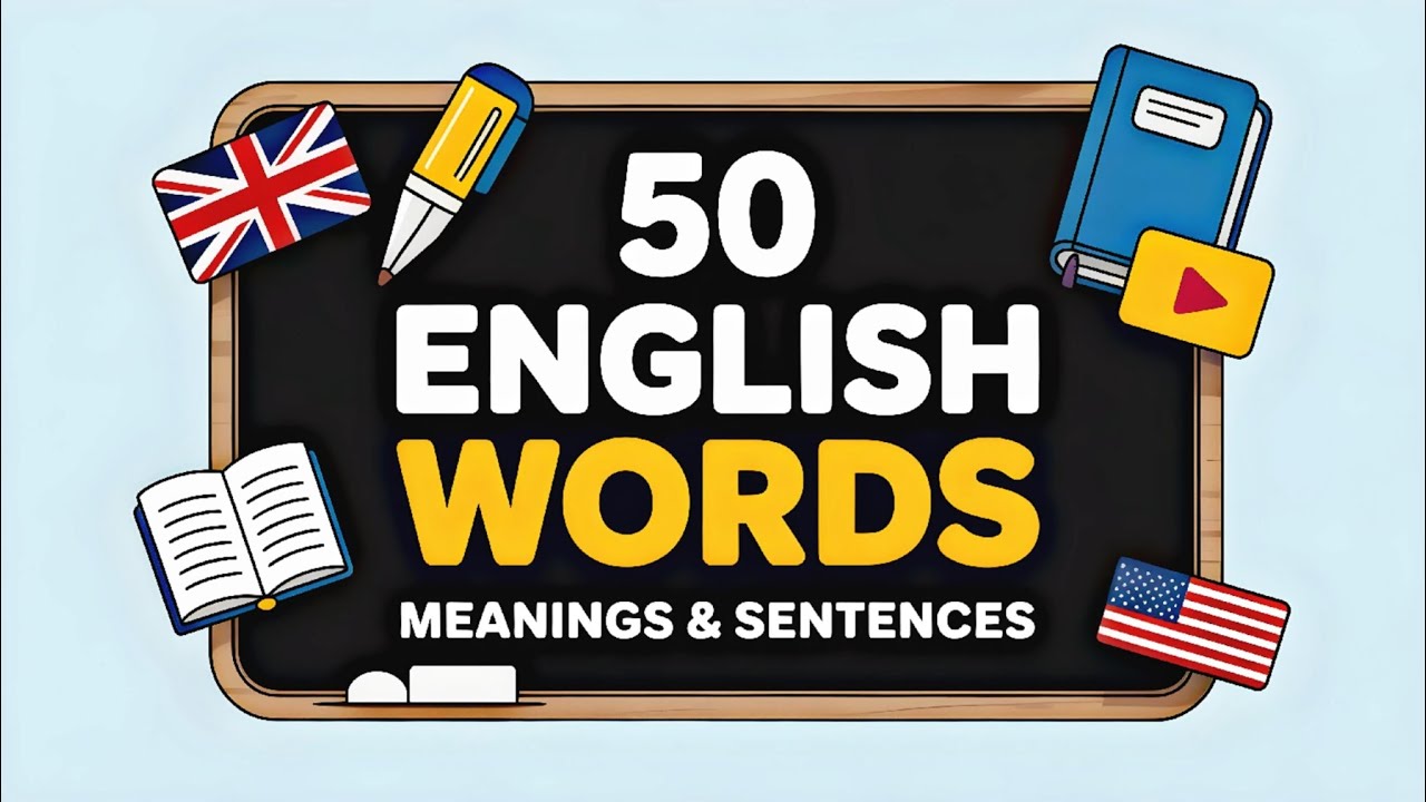 50 New Words With Meanings And Sentences You Must Know!