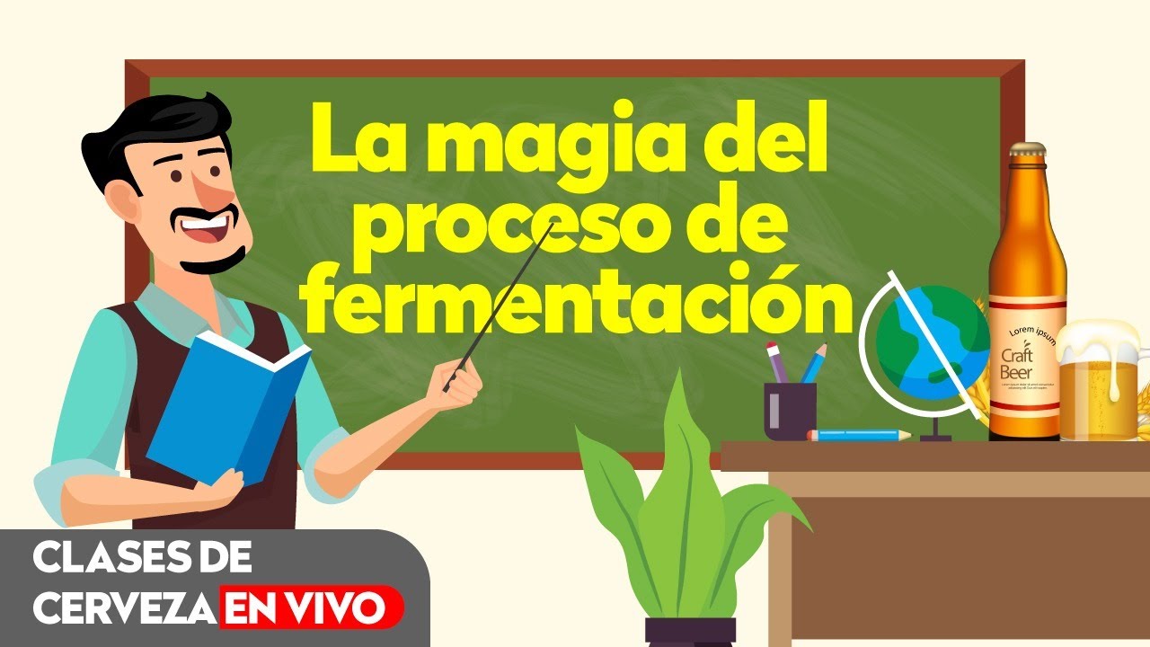 Clase 029- La magia del proceso de fermentación