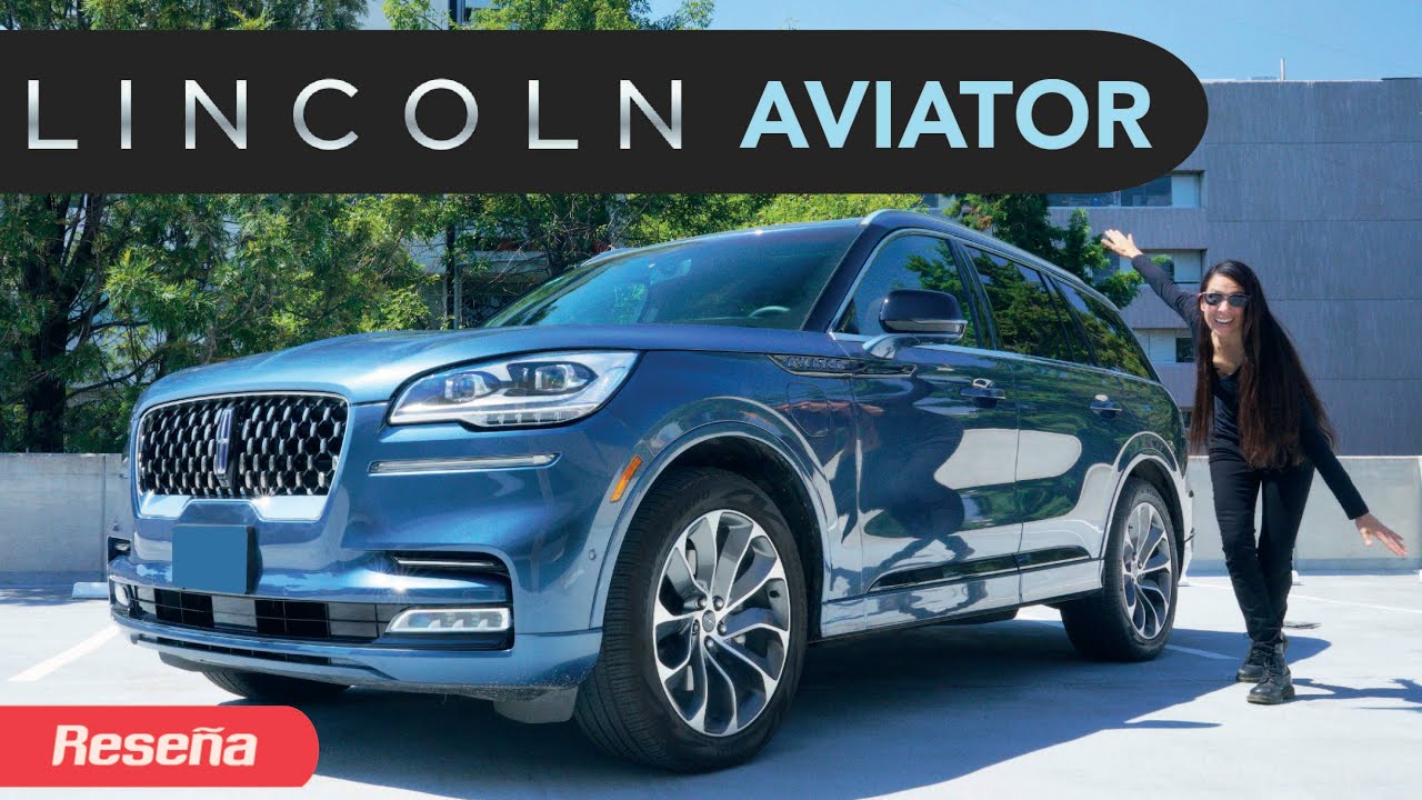 LA NUEVA AVIATOR ES EL VEHÍCULO MÁS POTENTE DE LINCOLN