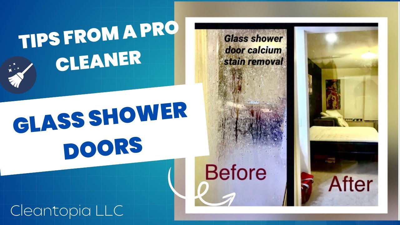 How to Clean Glass Shower Doors—Tips From A Professional Cleaning Business Owner