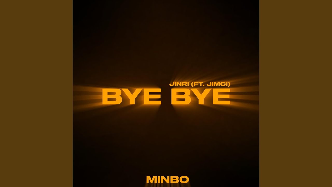 BYE BYE