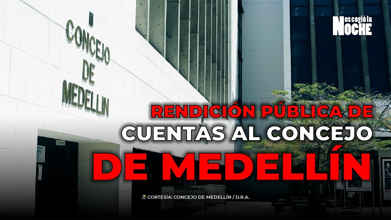 RENDICIÓN PÚBLICA DE CUENTAS AL CONCEJO DE MEDELLÍN | Plan de Desarrollo Distrital 2024-2027
