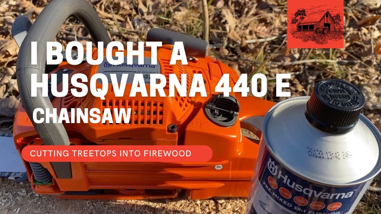 Putting My New Husqvarna 440e Chainsaw To Work