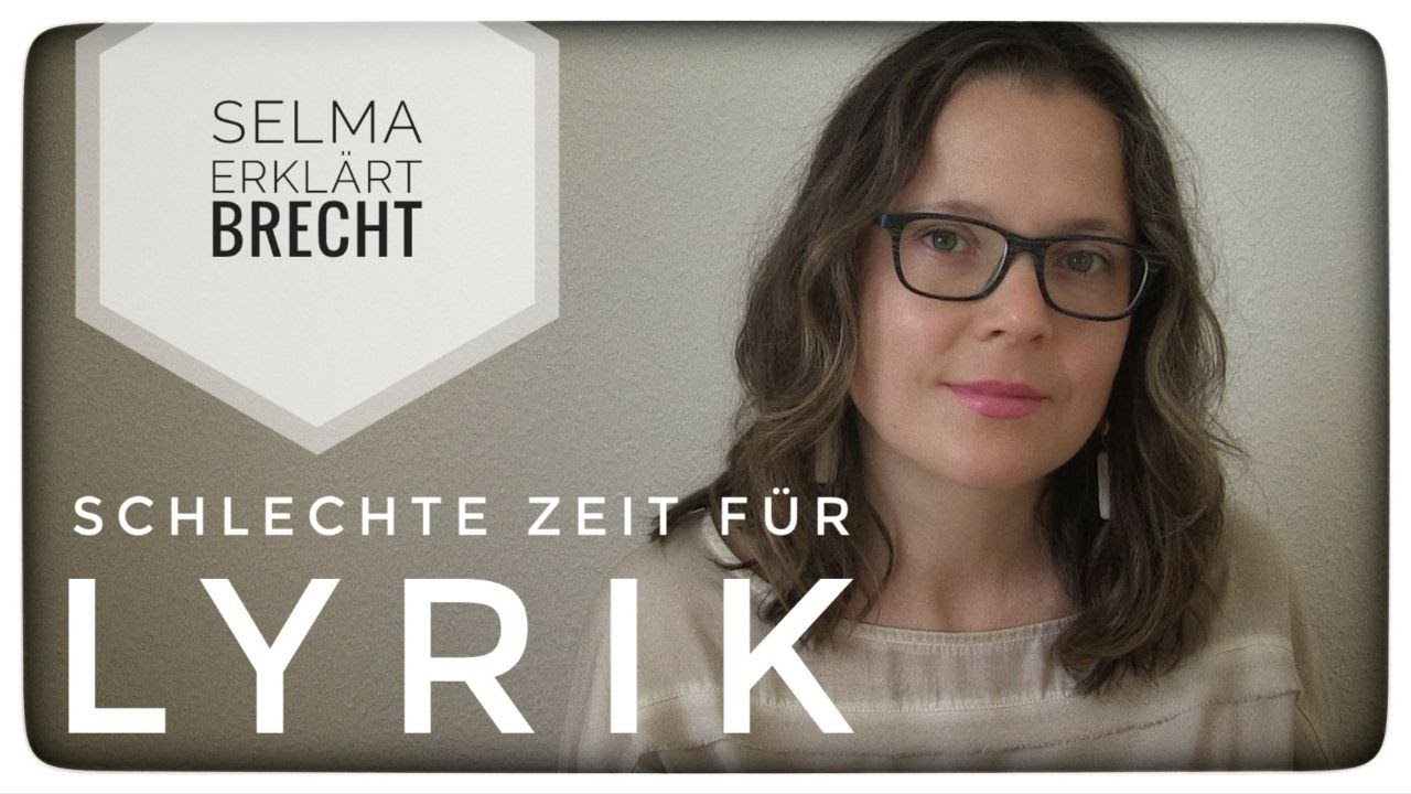 Selma erklärt: Bert Brecht, Schlechte Zeit für Lyrik