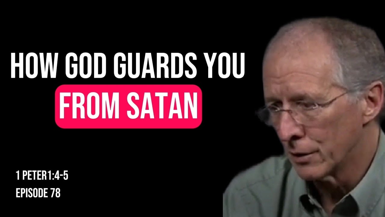1 Peter 1:4-5 | John Piper | Can You See How God Has Been Guarding Your Life?