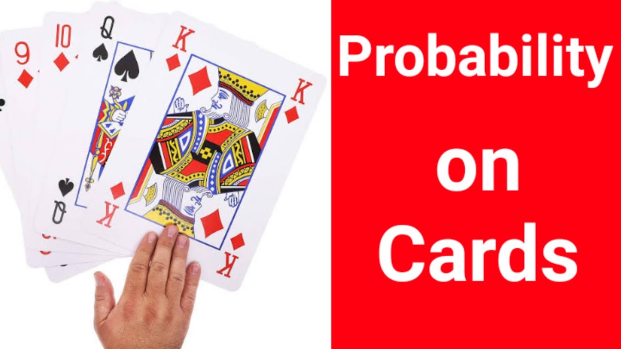Probability on cards Explanation | Questions on Probability of Cards
