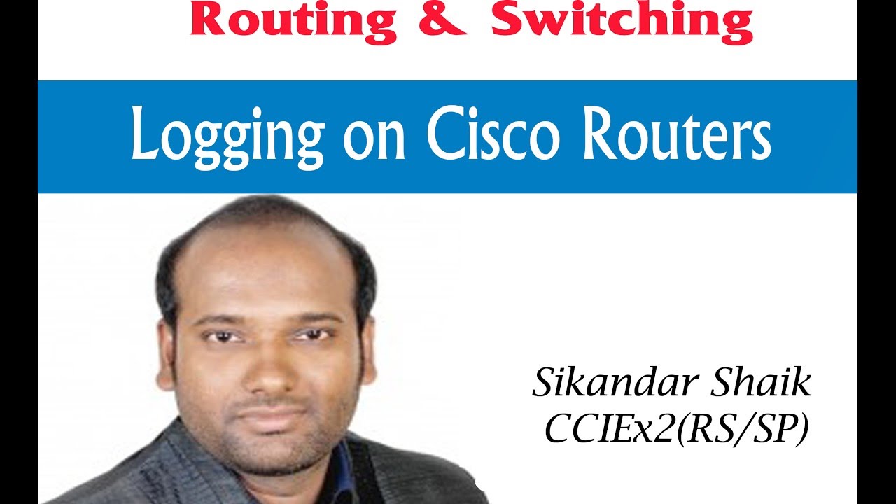 Ведение журнала на маршрутизаторах Cisco &mdash; видео Сикандара Шаика || Dual CCIE (RS/SP) # 35012