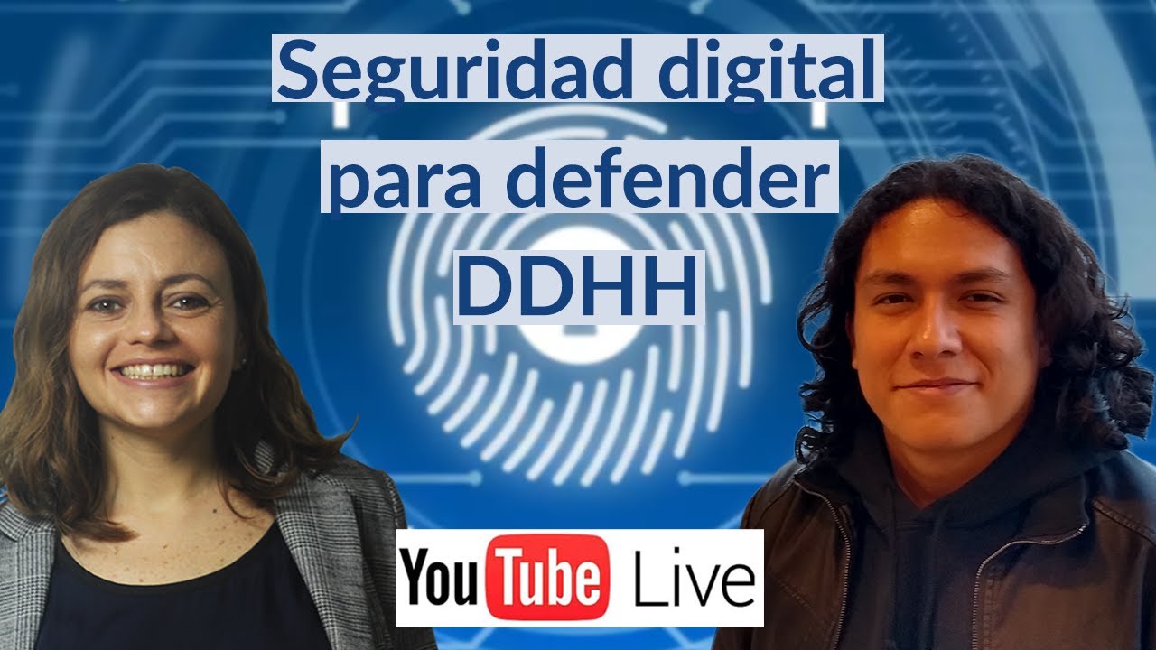 Seguridad digital para quienes defienden DDHH