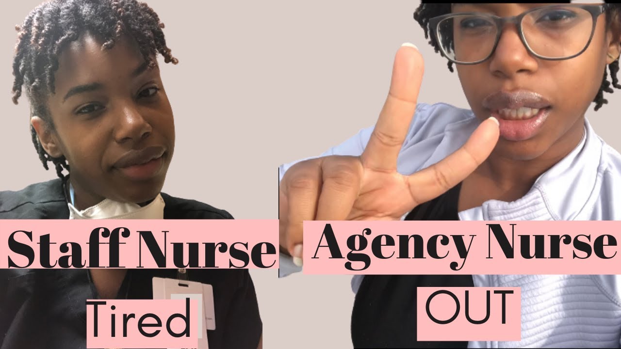 Agency Nurse & Staff Nurse| What's The Difference|YourFavNurseB