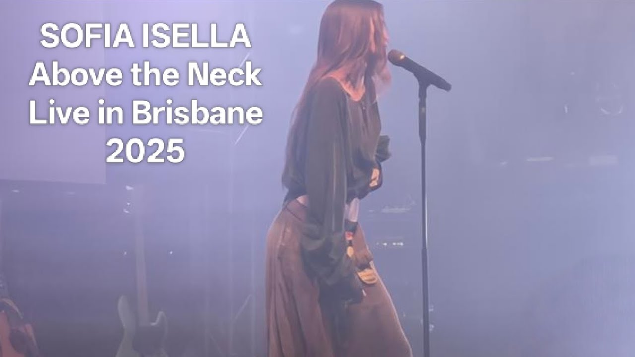 SOFIA ISELLA - ABOVE THE NECK live in full [2025 Brisbane, Australia] @sofiaisella #livemusic