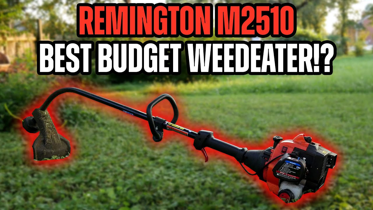 Best Budget Weedeater? Remington RM2510