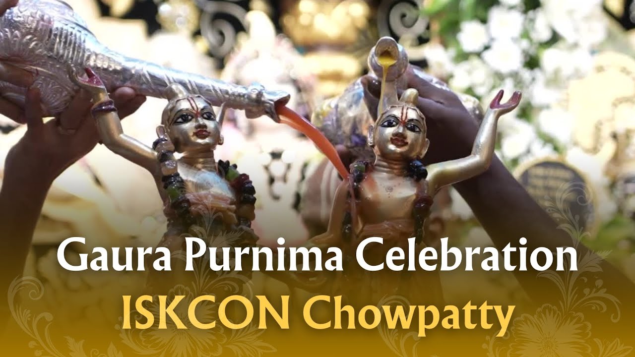 Gaura Purnima Celebration | ISKCON Chowpatty