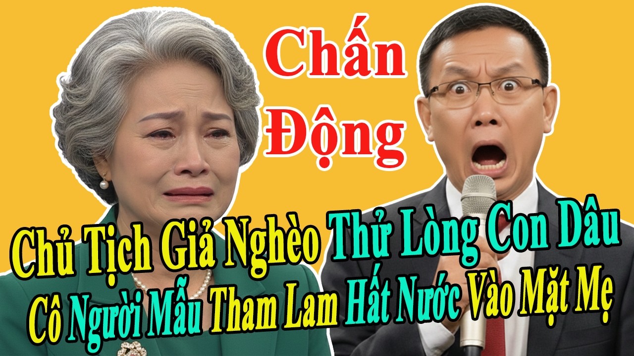 Tâm Sự Cùng Văn Sâm: Cái Kết Đắng Cho Cô Người Mẫu Tham Lam Hất Nước Vào Mặt Mẹ Chồng Giả Nghèo Khổ