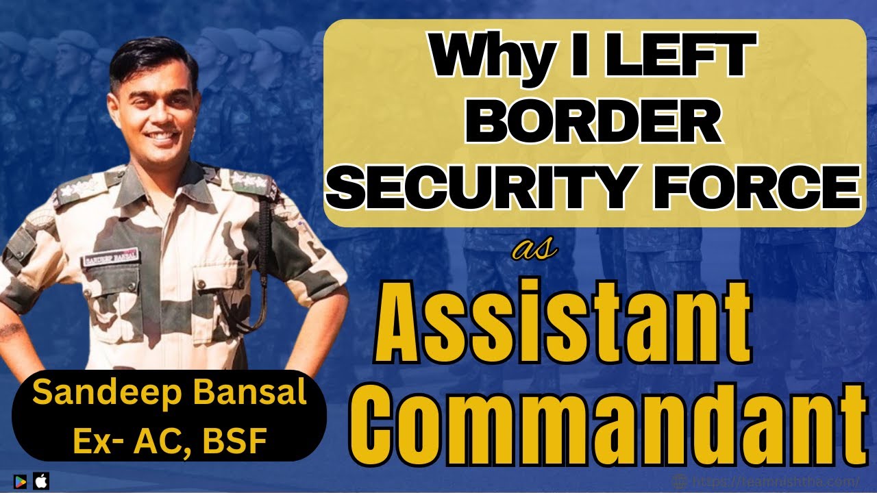 Why I left Border Security Force: |BSF| Assistant Commandant| Career Change| CAPF| UPSC| #capf