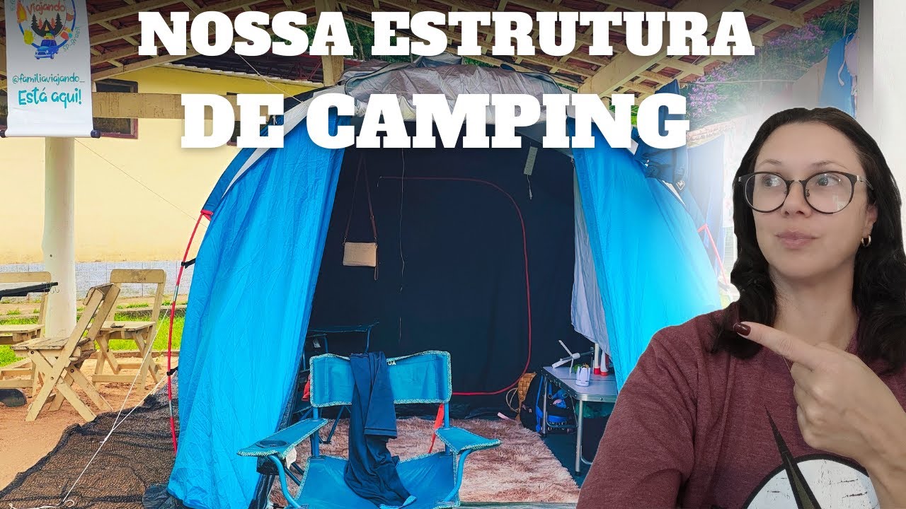 NOSSA ESTRUTURA de CAMPING!