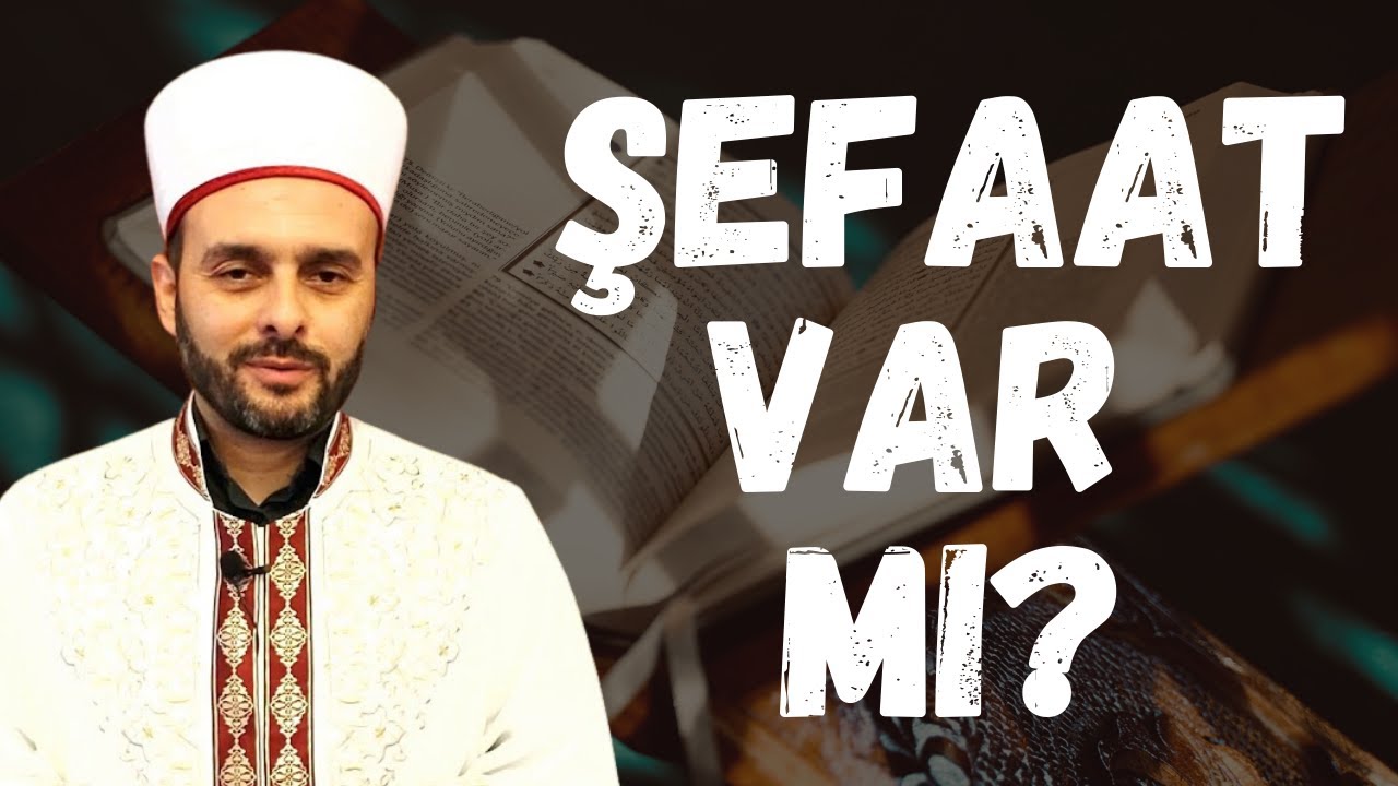 Cehenneme Giren Bir Daha Çıkamayacak Mı? Şefaat Var Mı? | Halil Konakçı Hocaefendi