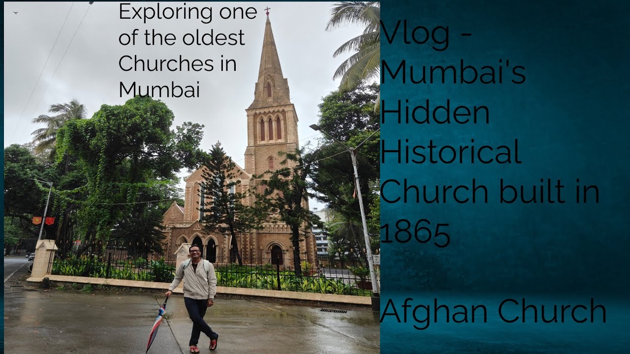 Tour of Afghan Church| One of the oldest churches of Mumbai | 1865 by British