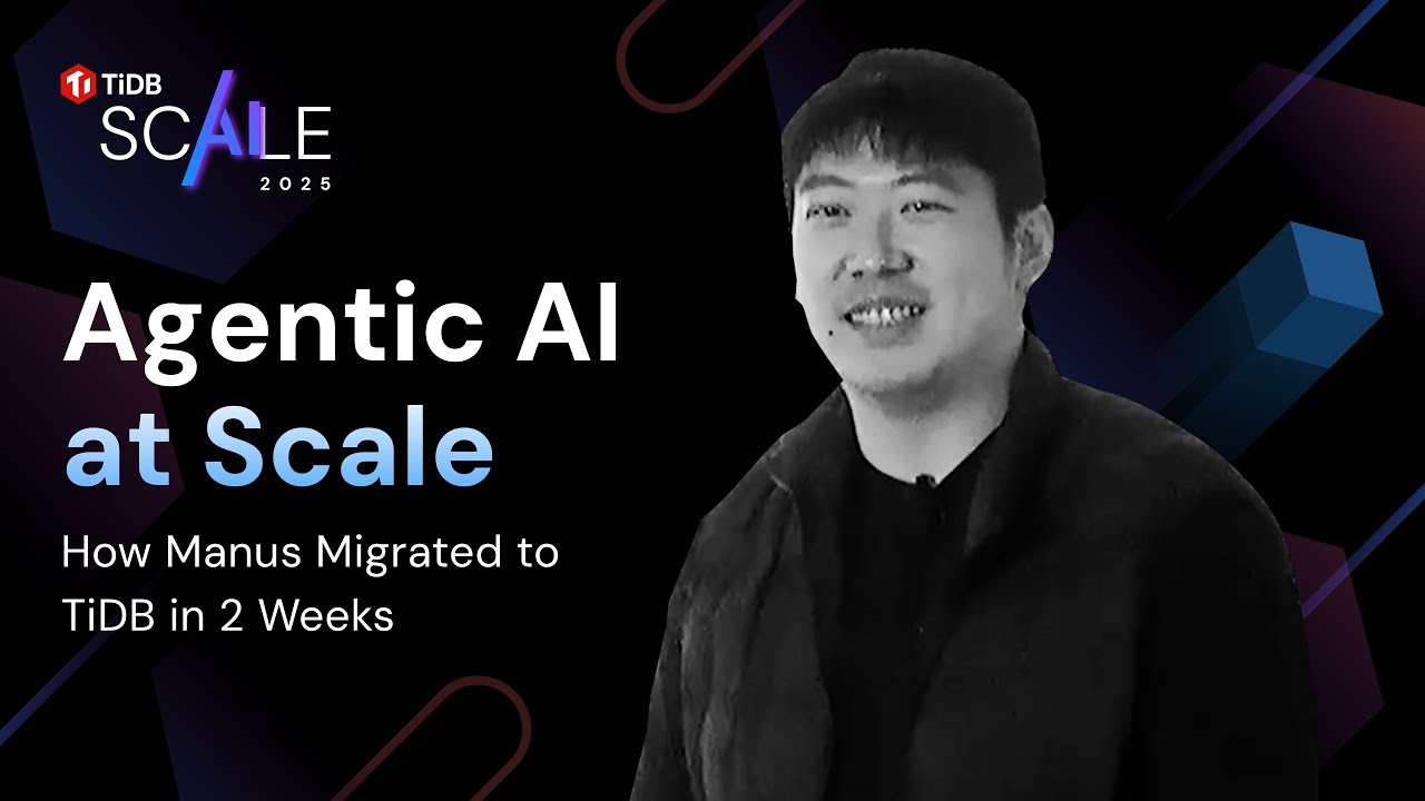 Agentic AI at Scale: How Manus Migrated to TiDB in 2 Weeks