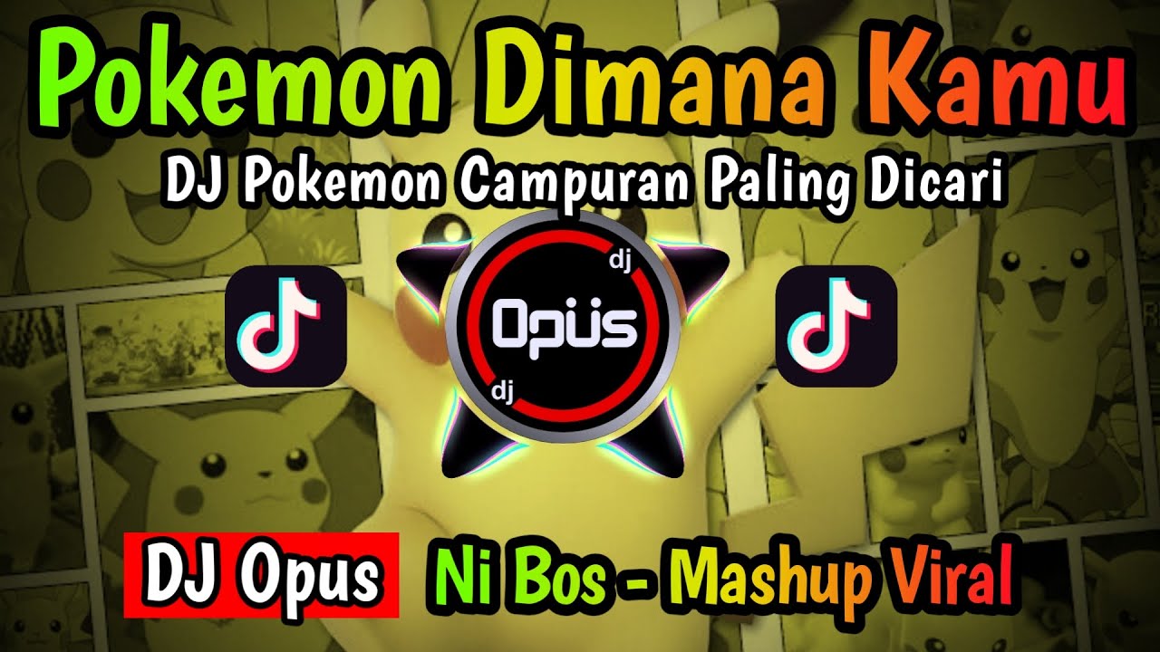 DJ POKEMON DIMANA KAMU ♫ LAGU TIK TOK TERBARU REMIX ORIGINAL 2022