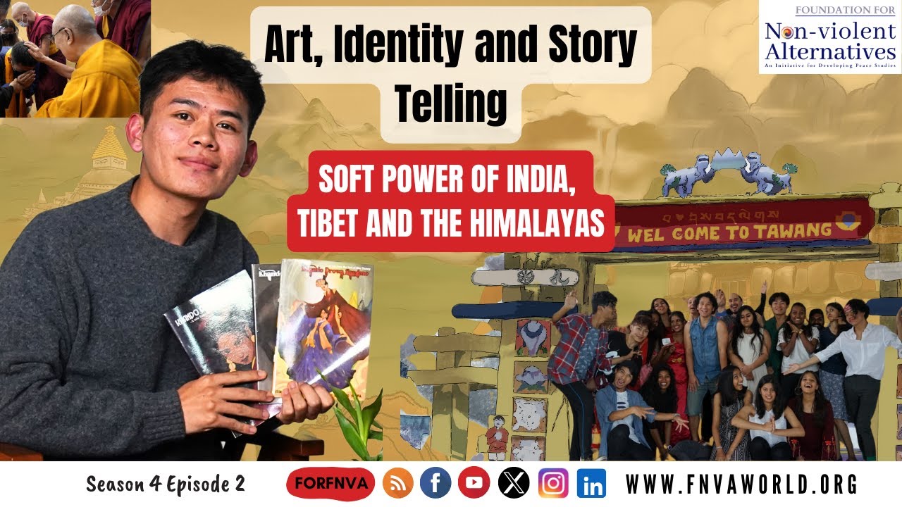 #ep24 Soft Power of India: Art, Identity & Storytelling in Tibet & the Himalayas with Lobsang Soepa.