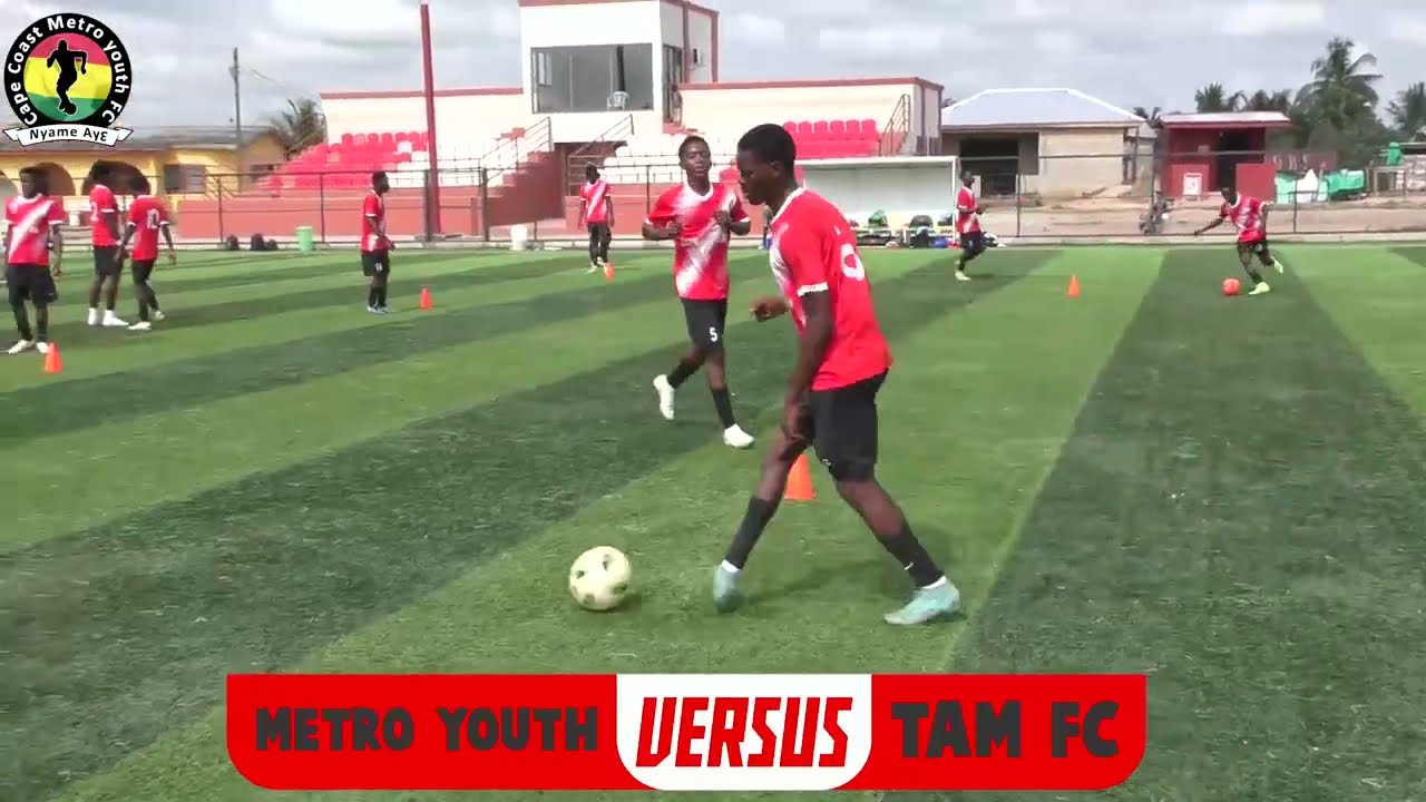 TAM FC vrs METRO YOUTH FC
