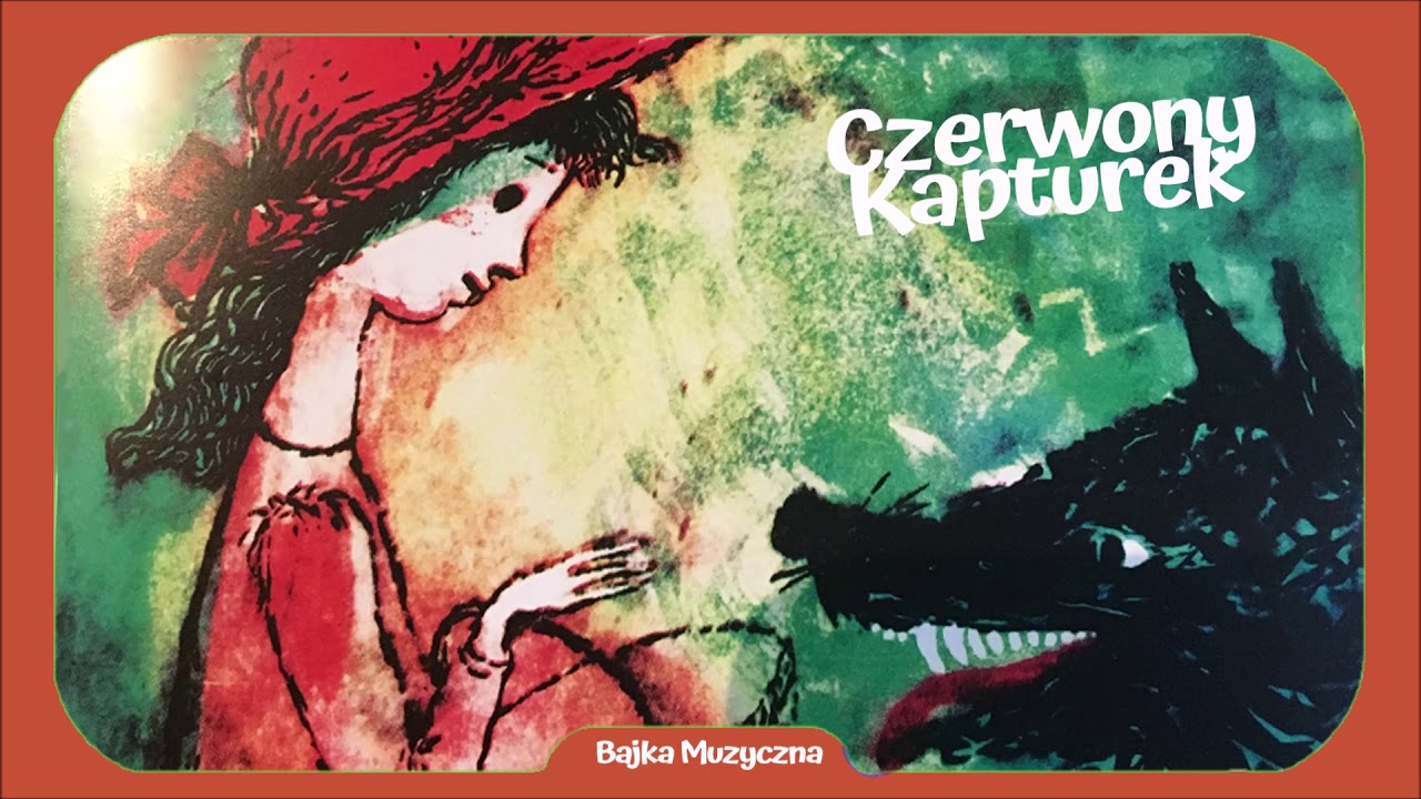 Bajka Muzyczna: Czerwony Kapturek