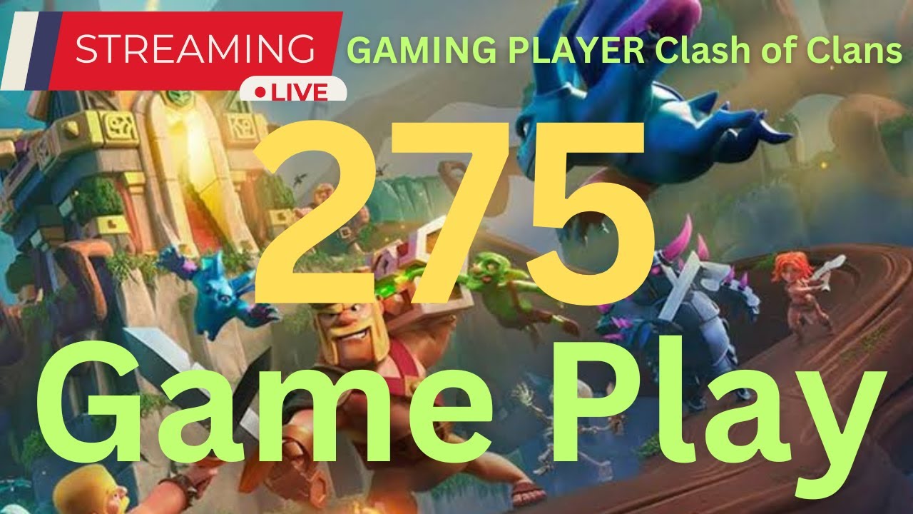 275 Live streaming of Gaming Player coc live