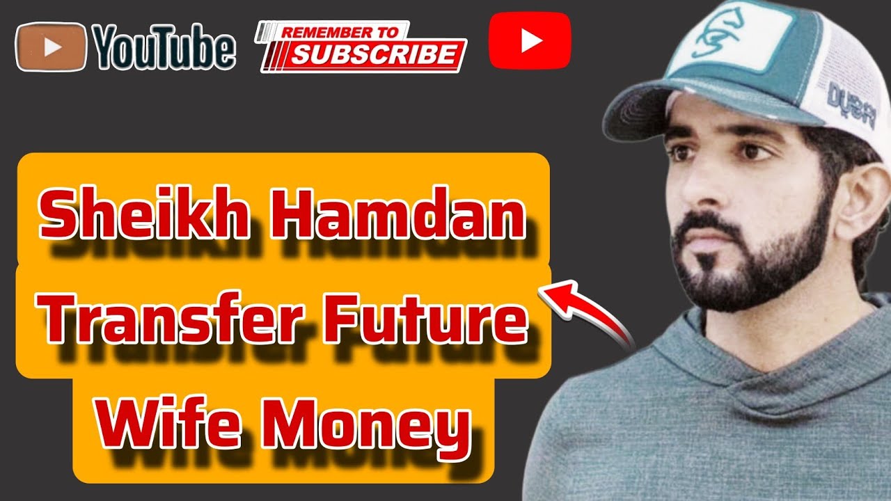 Sheikh Hamdan Transfer Future Wife Money 💰 | Fazza Poems | Sheikh Hamdan | Fazza