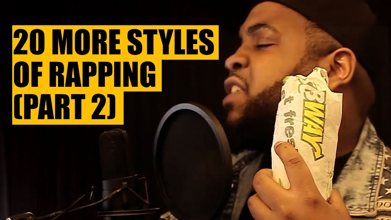 20 MORE Styles of Rapping (Part II)