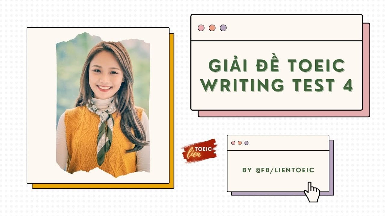 TOEIC WRITING | GIẢI ĐỀ 4