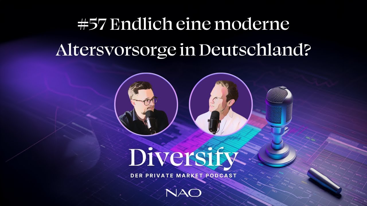 #57 Endlich eine moderne Altersvorsorge in Deutschland?