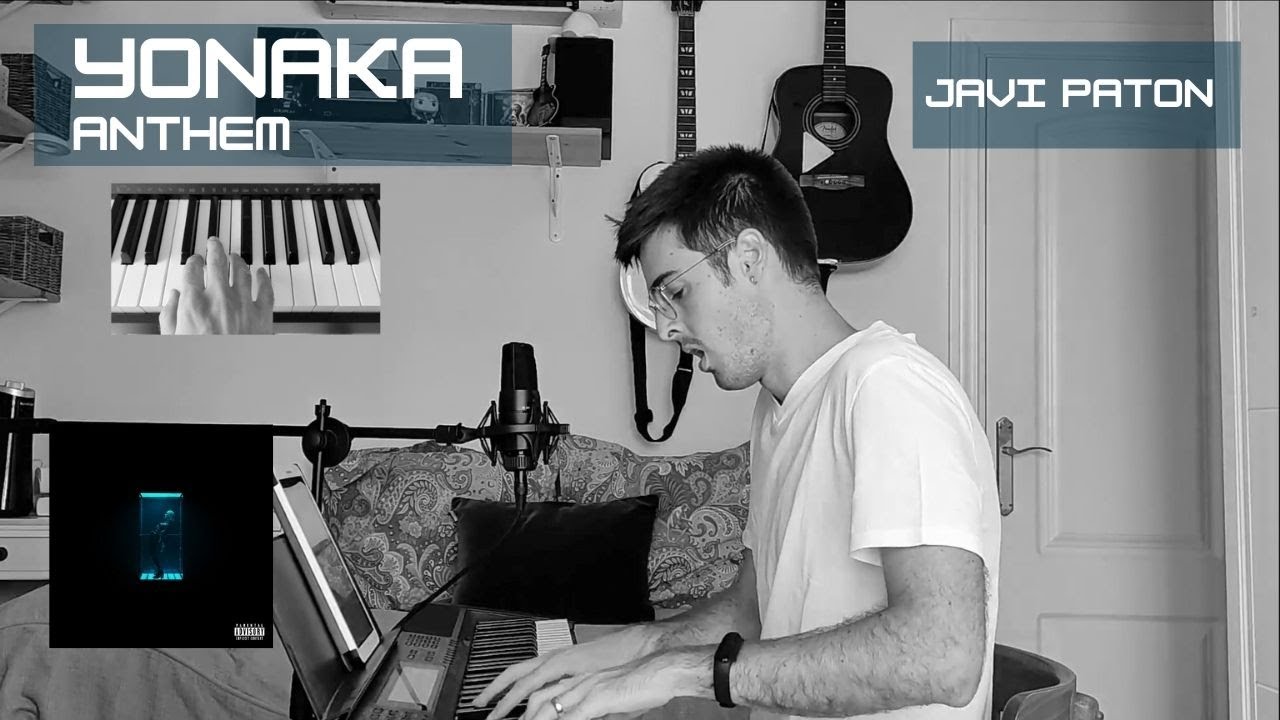 Anthem - YONAKA (cover by Javi Paton)