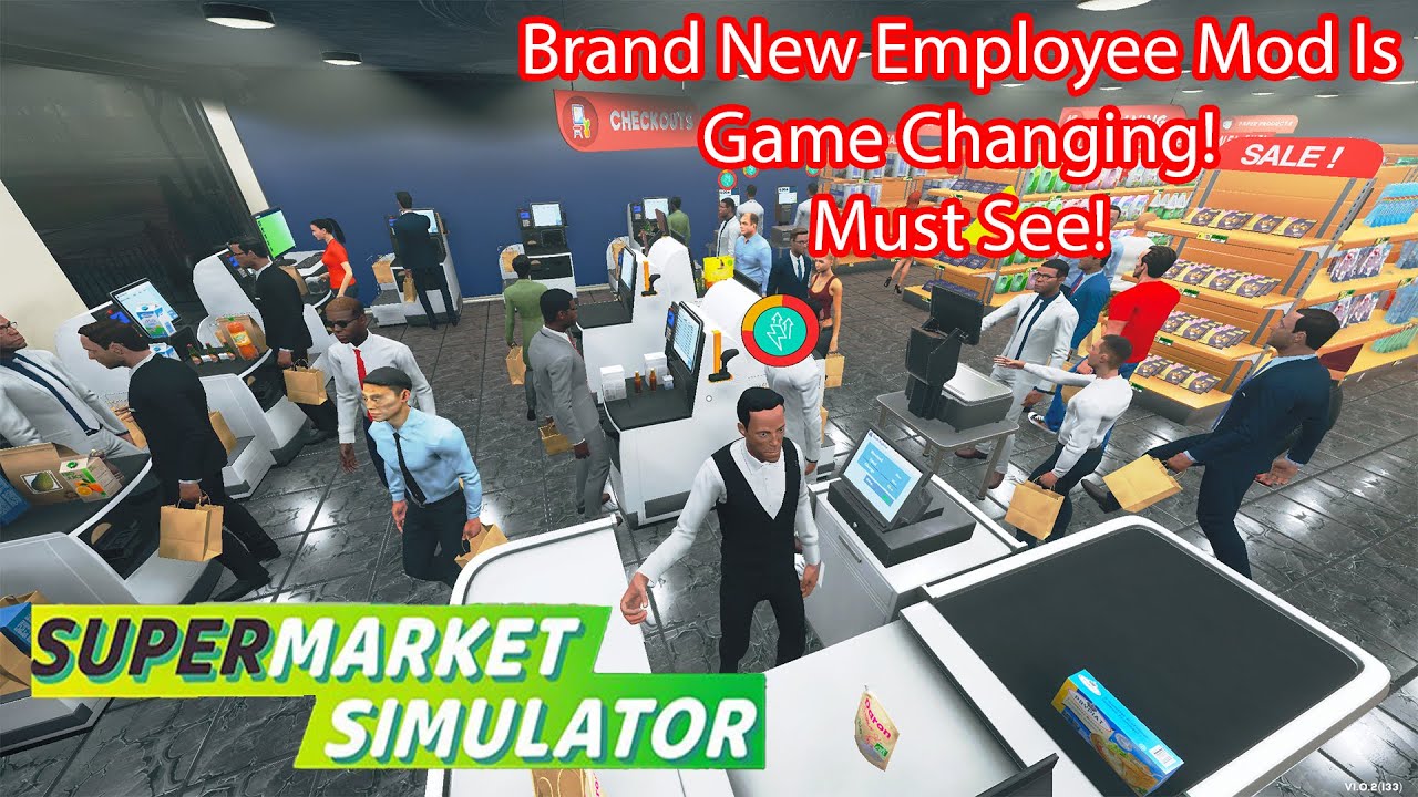 Supermarket Simulator | Game-Changing New Employee Mod Makes Our Store Run Better Than Ever! E227