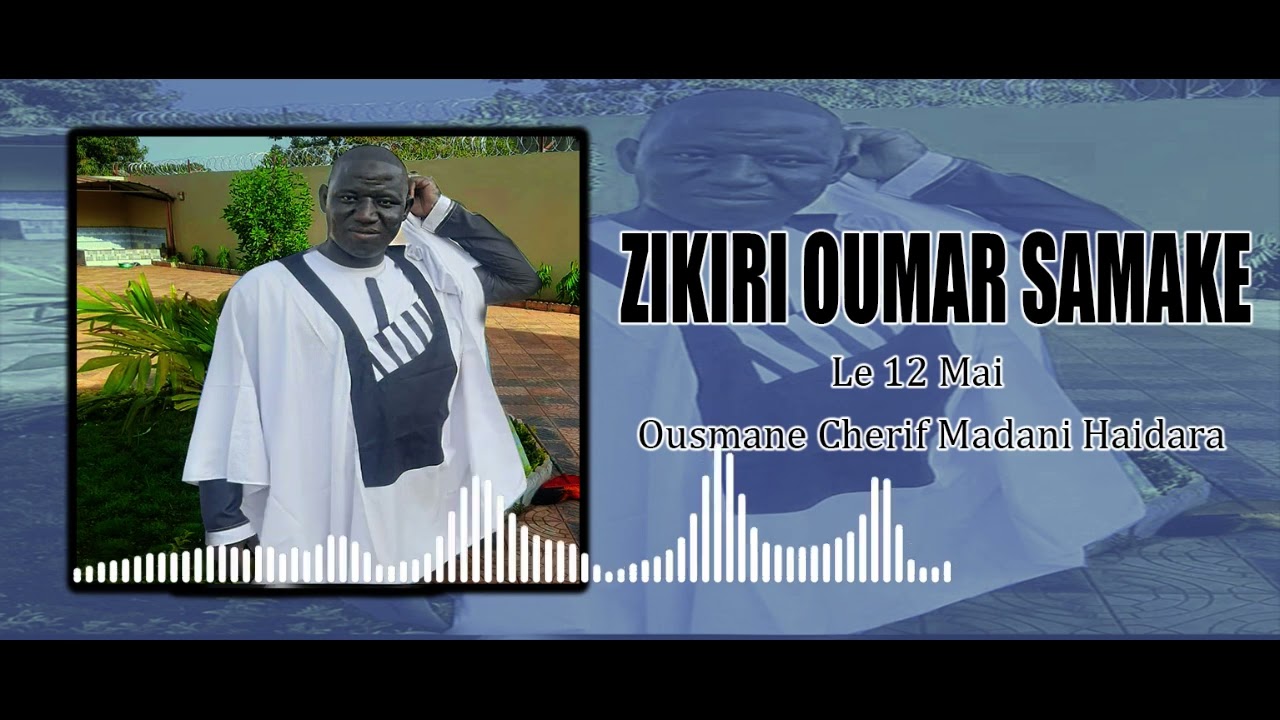 Zikiri Oumar Samaké le 12 mai Cherif OUsmane Haidara Fassa Audiovisuel