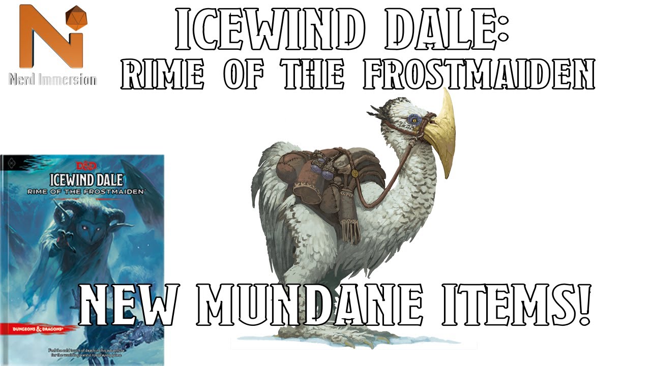 New Mundane Items in Icewind Dale: Rime of the Frostmaiden | Nerd Immersion