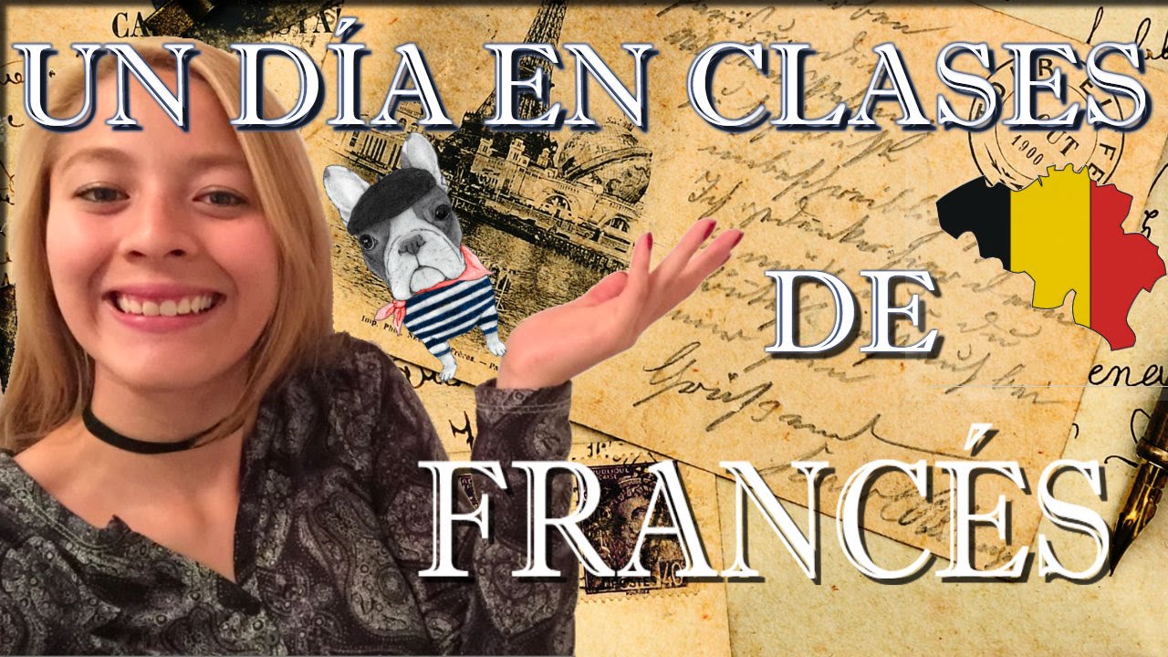 UN DÍA EN LA ESCUELA DE FRANCÉS ♥ Una Mexicana en Bélgica
