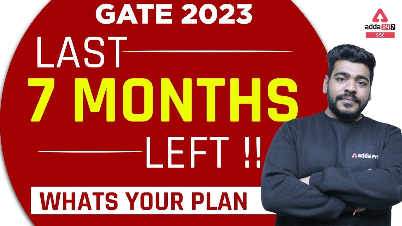 GATE 2023 Preparation Strategy | Only 7 Months Left (Smart Study Is Expected!!)