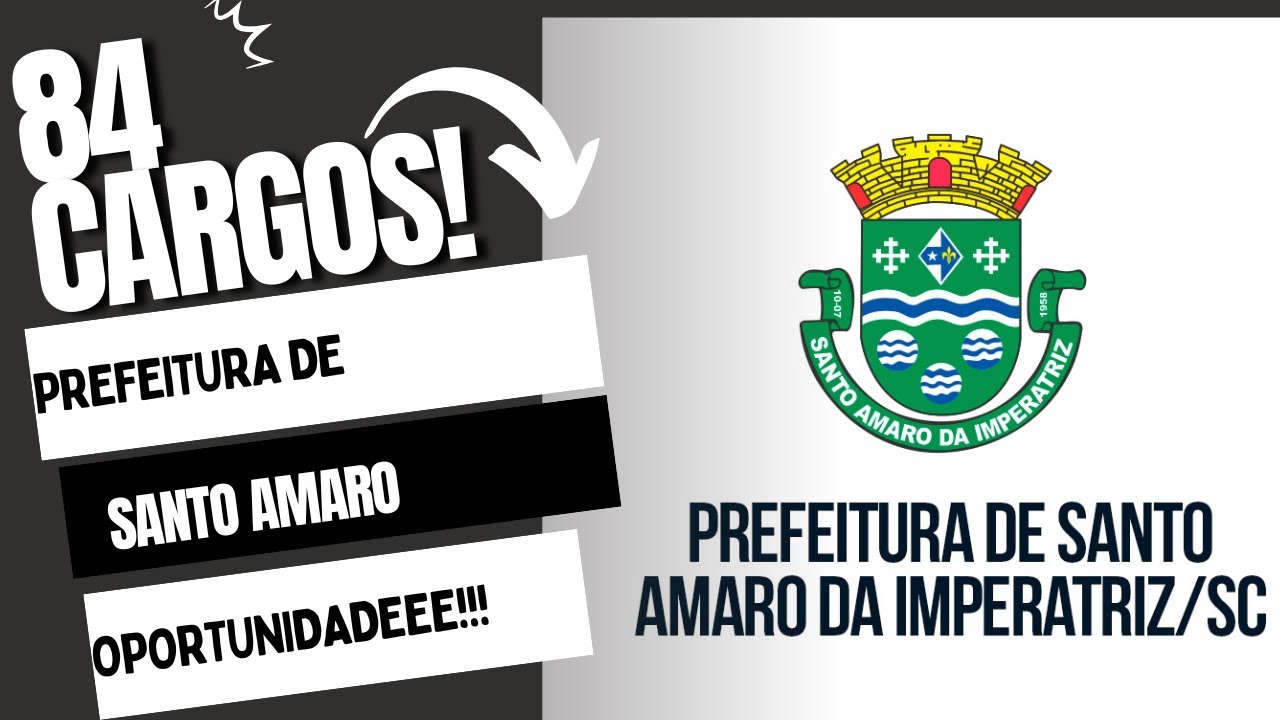 Concurso Público - Prefeitura de Santo Amaro/SC 84 CARGOS